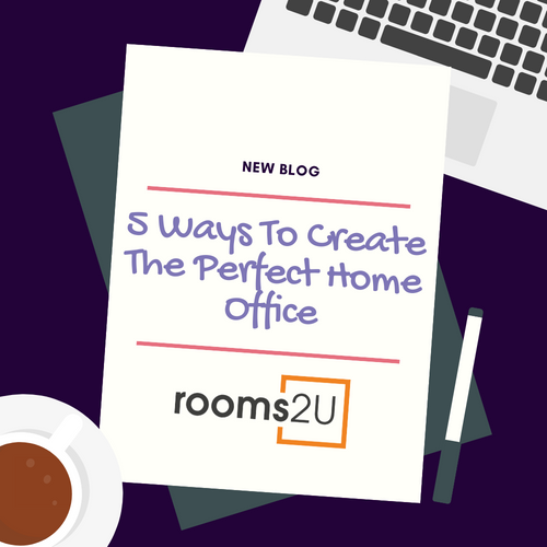 5 Ways To Create The Perfect Home Office